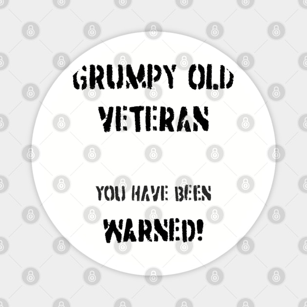 Grumpy Old Veteran Magnet by BearCaveDesigns